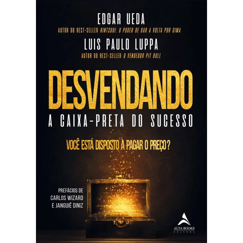 livro-desvendando-a-caixa-preta-do-sucesso-alta-books livro-desvendando-a-caixa-preta-do-sucesso-alta-books
