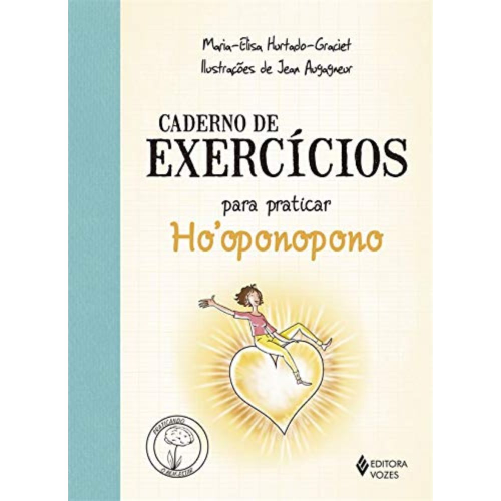 livro-exercicios-para-praticar-ho-oponopono-editora-vozes livro-exercicios-para-praticar-ho-oponopono-editora-vozes